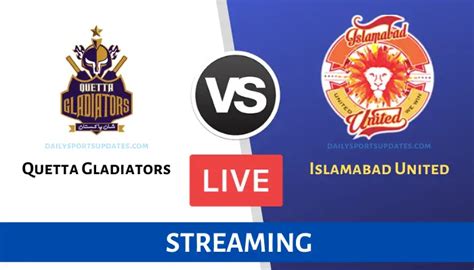 Live Streaming, PSL 2022, Islamabad United Vs Quetta Gladiators: Wat.